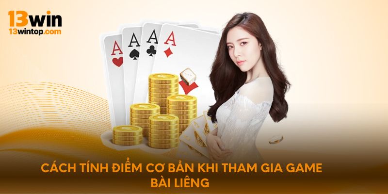 Cách tính điểm cơ bản khi tham gia game bài Liêng