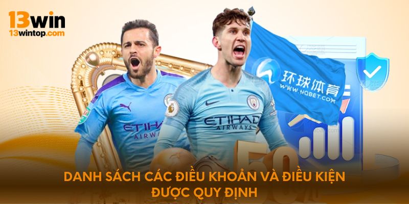 Danh sách các điều khoản và điều kiện được quy định