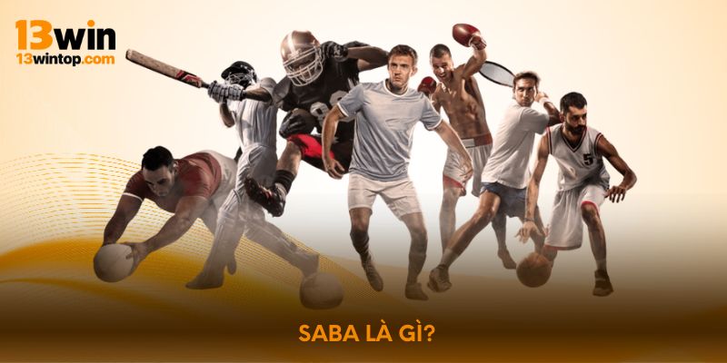Saba là gì?